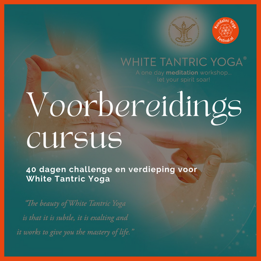 White Tantric Yoga Voorbereidingscursus